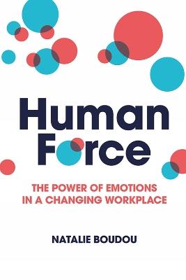 HumanForce: The power of emotions in a changing workplace - Natalie Boudou - cover