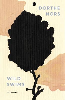 Wild Swims - Dorthe Nors - cover