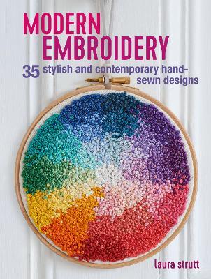 Modern Embroidery: 35 Stylish and Contemporary Hand-Sewn Designs - Laura Strutt - cover