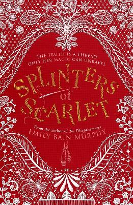 Splinters of Scarlet - Emily Bain Murphy - cover