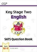 KS2 English SATS Question Book - Ages 10-11 (for the 2025 tests) - CGP Books - cover