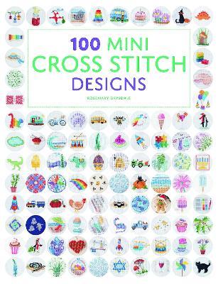 100 Mini Cross Stitch Designs - Rosemary Drysdale - cover