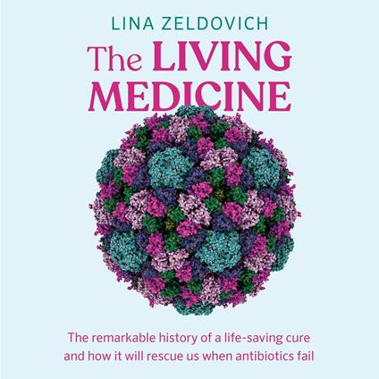 The Living Medicine