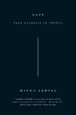 Rape: From Lucretia to #MeToo - Mithu Sanyal - cover