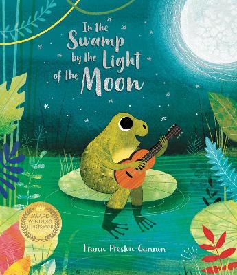 In the Swamp by the Light of the Moon - Frann Preston-Gannon - cover