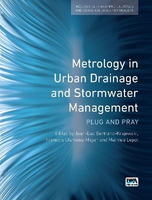 Metrology in Urban Drainage and Stormwater Management: Plug and pray - cover
