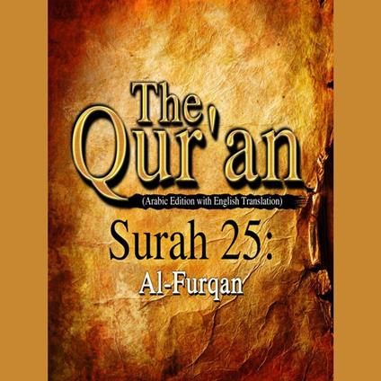 The Qur'an (Arabic Edition with English Translation) - Surah 25 - Al-Furqan