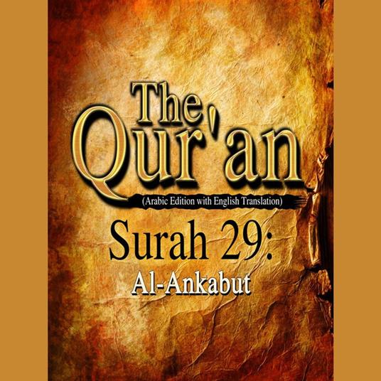 The Qur'an (Arabic Edition with English Translation) - Surah 29 - Al-Ankabut
