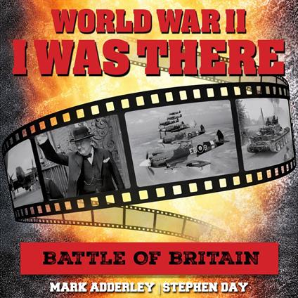 I Was There: Battle Of Britain