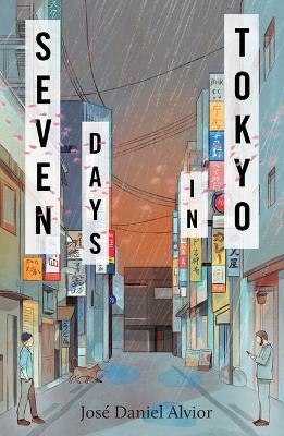 Seven Days in Tokyo - José Daniel Alvior - cover