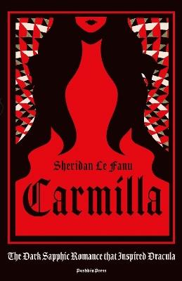 Carmilla: The dark sapphic romance that inspired Dracula - Sheridan Le Fanu - cover