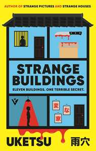 Libro in inglese Strange Buildings Uketsu