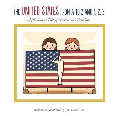 The United States from A to Z and 1, 2, 3 - Lisa Davis Cho - cover