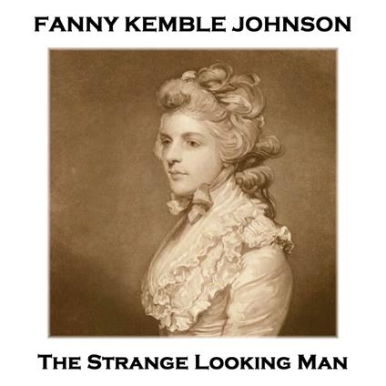 Strange Looking Man, The