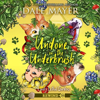 Undone in the Underbrush