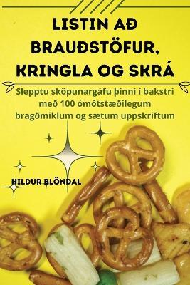 Listin Að Brauðstöfur, Kringla Og Skrá - Hildur Blöndal - cover