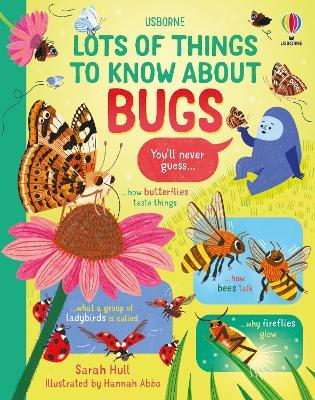 Lots of Things to Know About Bugs - Sarah Hull - cover