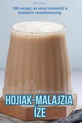 Hojiak-Malajzia Íze - Jázmin Lengyel - cover