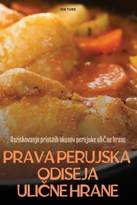 Prava Perujska Odiseja UliCne Hrane - Nik Turk - cover