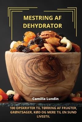Mestring AF Dehydrator - Camilla Lundin - cover
