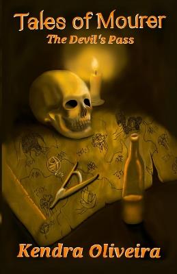 Tales of Mourer: The Devil's Pass - Kendra Oliveira - cover