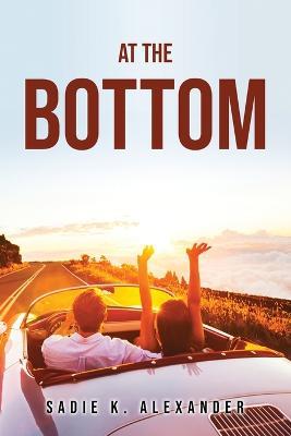 At the Bottom - Sadie K Alexander - cover