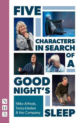 Five Characters in Search of a Good Night's Sleep - Mike Alfreds,Sonja Linden,Various - cover