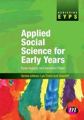 Applied Social Science for Early Years - Ewan Ingleby,Geraldine Oliver - cover