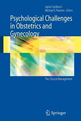 Psychological Challenges in Obstetrics and Gynecology: The Clinical Management - cover