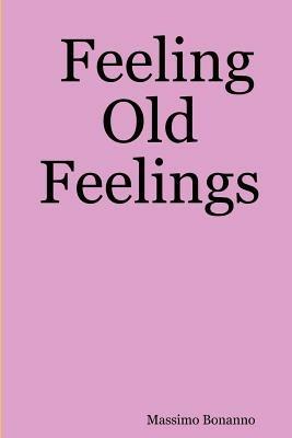 Feeling Old Feelings - Massimo Bonanno - cover