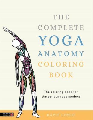 The Complete Yoga Anatomy Coloring Book - Katie Lynch - cover