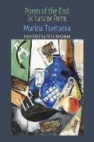 Libro in inglese Poem of the End: 6 Narrative Poems  - Marina Tsvetaeva