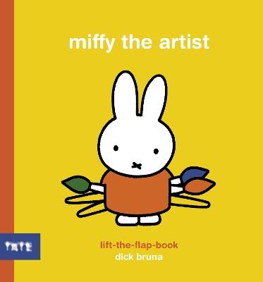 Miffy the Artist: Lift-the-Flap Book - Dick Bruna - cover