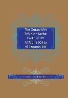 The Quran With Tafsir Ibn Kathir Part 1 of 30: Al Fatiha 001 To Al Baqarah 141 - Muhammad Saed Abdul-Rahman - cover