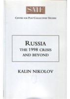 Russia: The 1998 Crisis and Beyond - Kalin Nikolov - cover