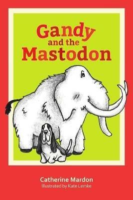 Gandy and the Mastodon - Catherine Mardon - cover