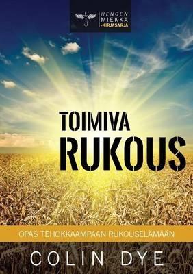 Toimiva rukous - Colin Dye - cover