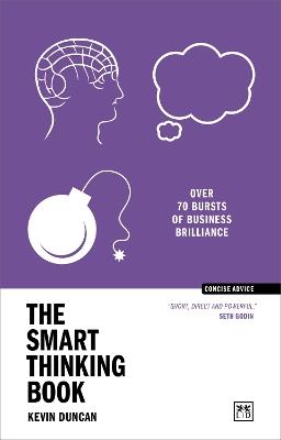 The Smart Thinking Book: Over 70 bursts of business brilliance - Kevin Duncan - cover