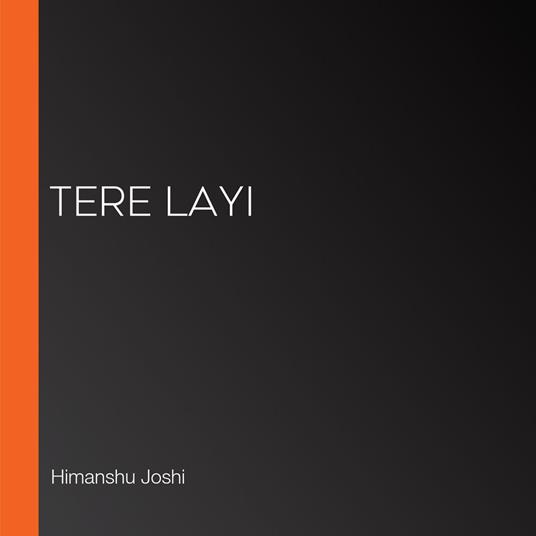 Tere Layi