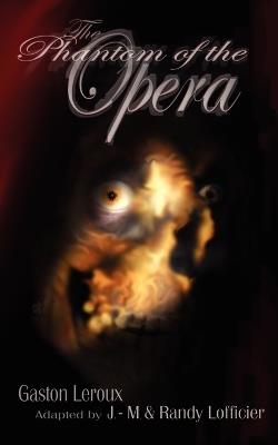 The Phantom of the Opera: Illustrated and Unabridged Edition - Gaston Leroux - cover
