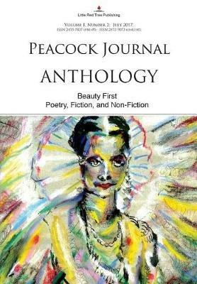 Peacock Journal - Anthology: Beauty First [vol I, No 2] - cover