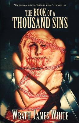 The Book of a Thousand Sins - Wrath James White - cover