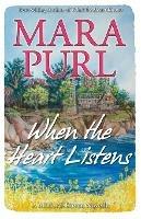 When the Heart Listens: Milford-Haven Novella - Mara Purl - cover