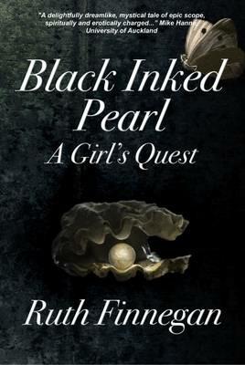 Black Inked Pearl: A Girl's Quest - Ruth Finnegan - cover