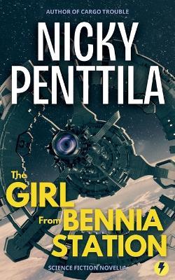 The Girl from Bennia Station - Nicky Penttila - cover