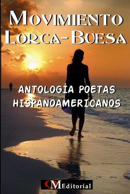 MOVIMIENTO LORCA-BUESA - Antologia Poetas Hispanoamericanos - Qm Editorial - cover
