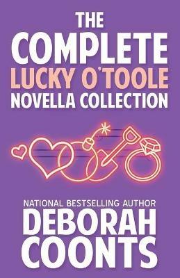 The Complete Lucky O'Toole Novella Collection - Deborah Coonts - cover