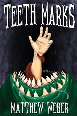Teeth Marks - Matthew Weber - cover