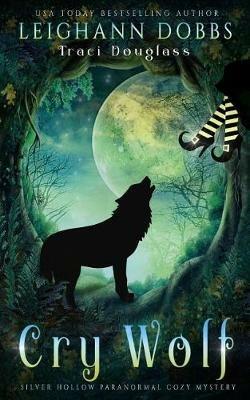 Cry Wolf - Leighann Dobbs,Traci Douglass - cover