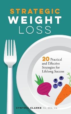 Strategic Weight Loss - Cynthia Clarke - cover